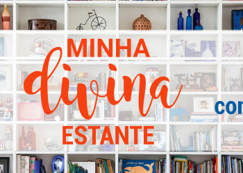 Minha divina estante